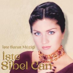 Sibel Can - İşte Sanat Müziği LP