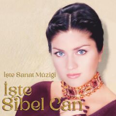 Sibel Can - İşte Sanat Müziği LP