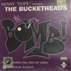 The Bucketheads The Bomb MAXİ