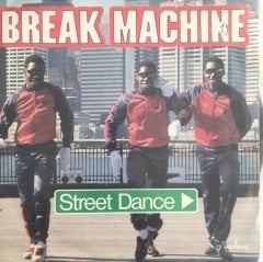 Break Machine Street Dance 45lik