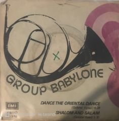Group Babylone Dance The Oriental Dance 45lik