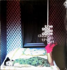 The Goo Goo Dolls - Dizzy Up The Girl - LP