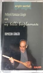 Fethiyeli Ramazan Güngör Ve Üç Telli Bağlaması KASET
