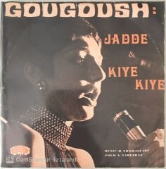 Gougoush Jadde & Kiye Kiye 45lik