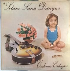 Özdemir Erdoğan - Selam Sana Dünya LP