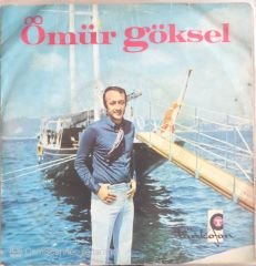 Ömür Göksel Senden Kalan Şarkı 45lik