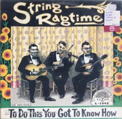 String Ragtime - To Do This You Got To Know How - LP