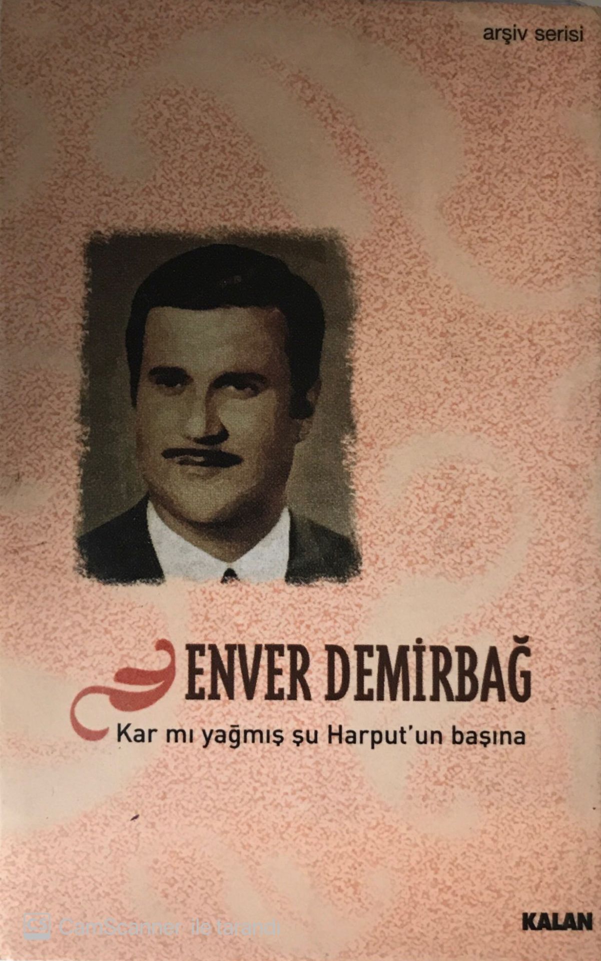 Enver Demirdağ - Kar Mı Yağmış Şu Harput'un Başına KASET
