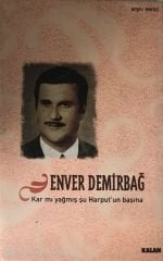 Enver Demirdağ - Kar Mı Yağmış Şu Harput'un Başına KASET