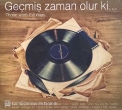 Geçmiş Zaman Olur Ki Those Were The Days CD