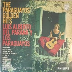 The Paraguayos' Golden Hits Luis Alberto Del Parana Y Los Paraguayos LP