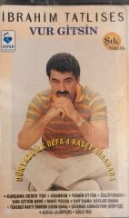 İbrahim Tatlıses - Vur Gitsin KASET