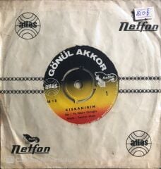 Gönül Akkor - Kıskanırım/Yarın Başka Bir Gün - 45'lik