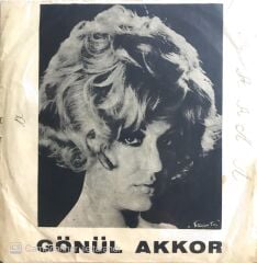Gönül Akkor - Kıskanırım/Yarın Başka Bir Gün - 45'lik
