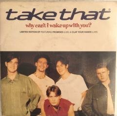 Take That Why Can't I Wake Up With You 45lik