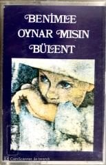 Bülent Ortaçgil / Benimle Oynar Mısın? KASET