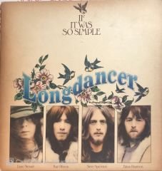 Longdancer - If It Was So Simple LP