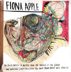 Fiona Apple - The Idler Wheel Is Wiser Than the Driver of the Screw and Whipping Cords Will Serve You More Than Ropes Will Ever Do - LP