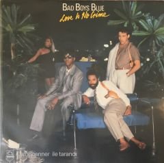 Bad Boys Blue Love ıs No Crıme LP