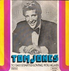 Tom Jones Today I Started Loving You Again 45lik