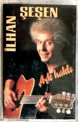 İlhan Şeşen / Aşk Haklı KASET