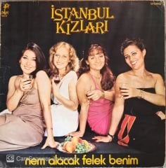 İstanbul Kızları Nem Alacak Felek Benim LP