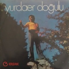 Yurdaer Doğulu Haykırış 45lik