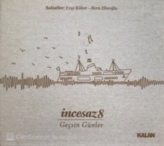 İncesaz 8 Geçsin Günler CD