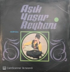 Aşık Reyhani Çiçek 45lik