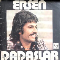 Ersen ve Dadaşlar Döne Sevdiğim 45lik