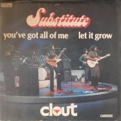 Substitute You've Got All Of Me -Let It Grow LP