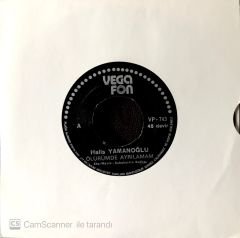 Halis Yamanoğlu / Ölürüm De Ayrılamam 45'lik