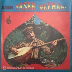 Aşık Yaşar Reyhani Şehir Kızları 45lik