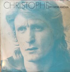 Christophe - Oh! Mon Amour 45lik