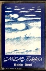 Çağdaş Türkü / Bekle Beni KASET
