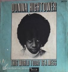 Donna Hightower This World Today Is A Mess 45lik