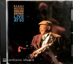 Benny Waters / Birdland Birthday - Live At 95 CD