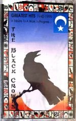 The Black Crowes Greatest Hits 1990-1990 - A Tribute To A Work In Progress... KASET