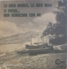 I Combos La Riva Bianca La Riva Nera 45lik