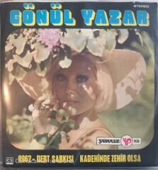 Gönül Yazar Dert Şarkısı 45lik