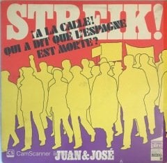 Juan & Jose Streik A La Calle Qui A Dit Que L'espahne Est Morte LP