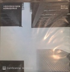 Yüzyüzeyken Konuşuruz Kazılı Kuyum LP