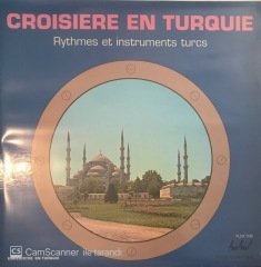 Croisiere En Turquie Rythmes Et Instruments Turcs LP