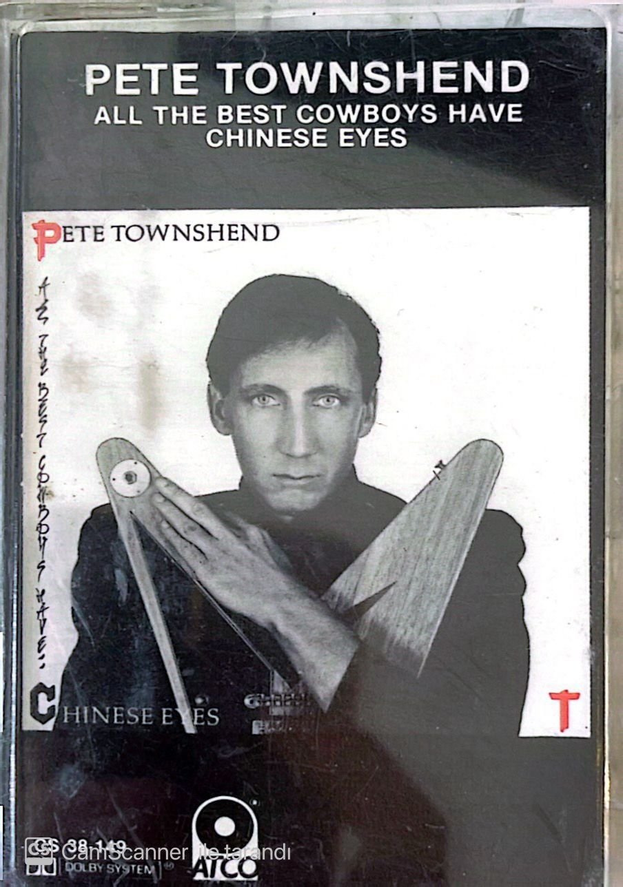 Pete Townshend - All The Best Cowboys Have Chinese Eyes KASET