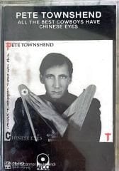Pete Townshend - All The Best Cowboys Have Chinese Eyes KASET