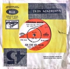 Kamuran Akkor Aşk Eski Bir Yalan 45 lik