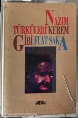 Fuat Saka Nazım Türküleri Kerem Gibi KASET