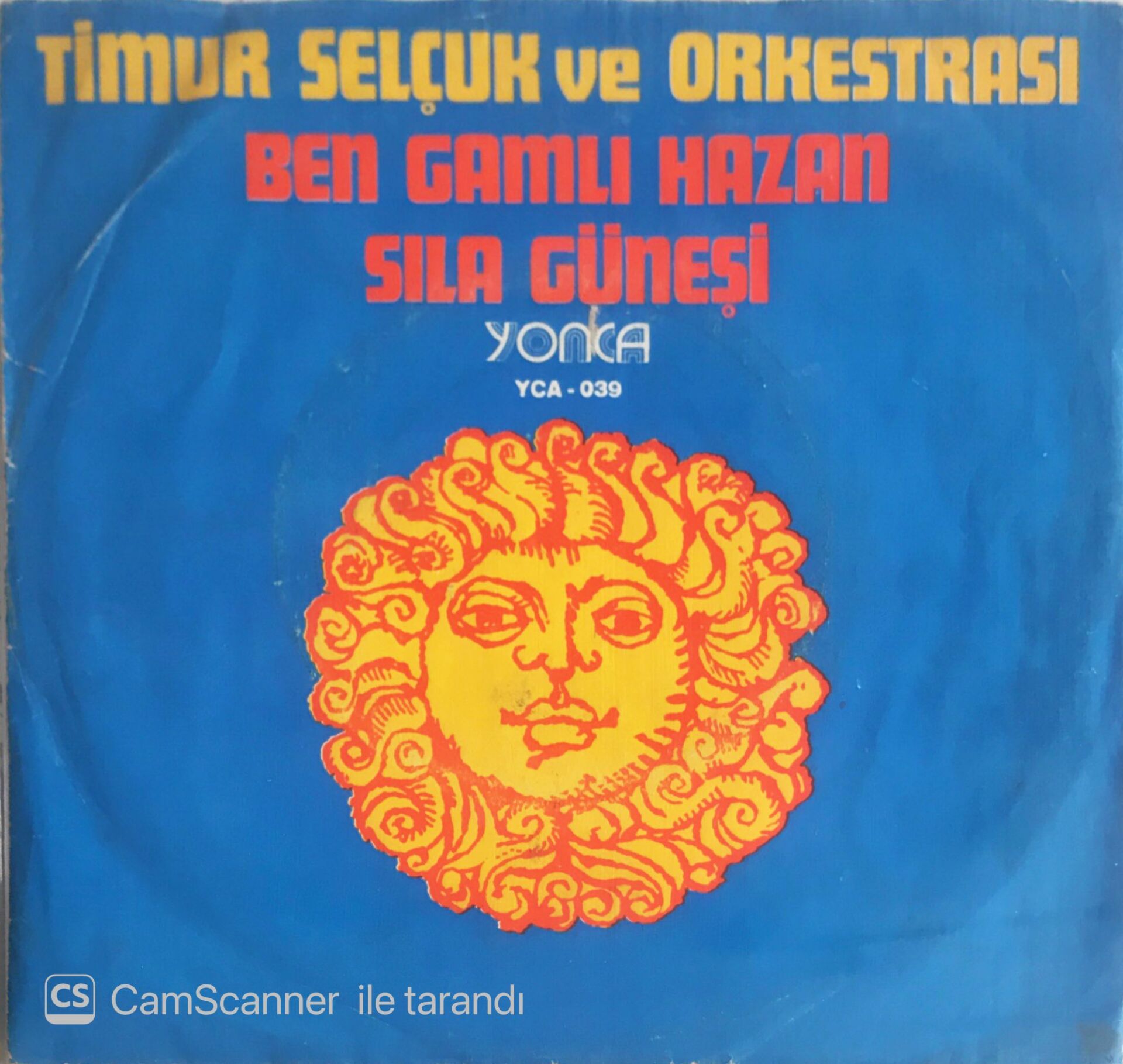 Timur Selçuk Ve Orkestrası - Ben Gamlı Hazan/Sıla Güneşi - 45'lik
