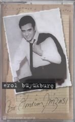 Erol Büyükburç Bir Ömrün İmzası KASET