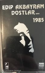 Edip Akbayram Dostlar 1985 KASET